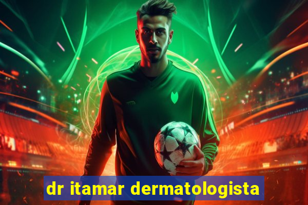 dr itamar dermatologista